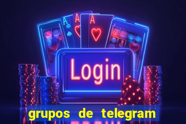 grupos de telegram mais 18